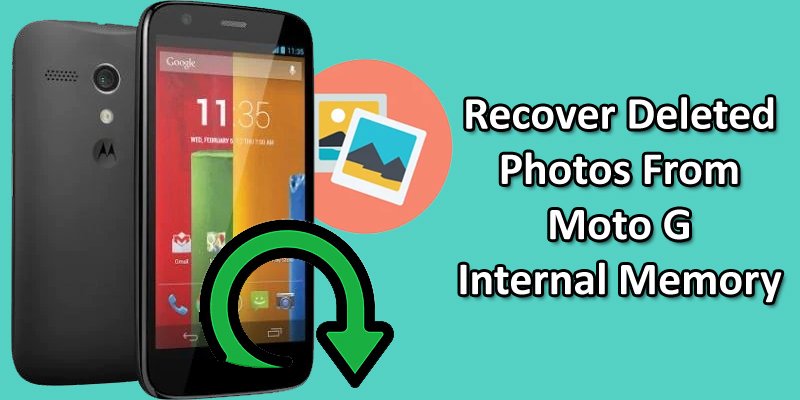 Restore Deleted Pictures From Internal Memory On Moto G Phone