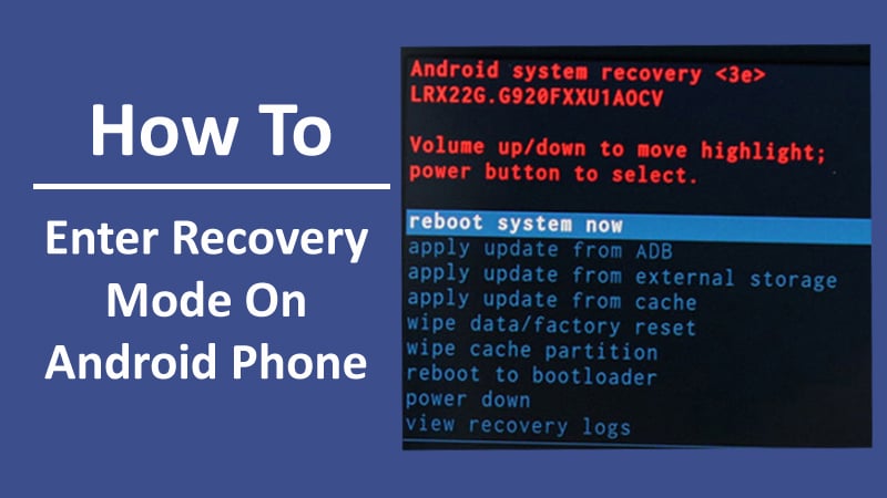 Steps To Enter Android Into Recovery Mode