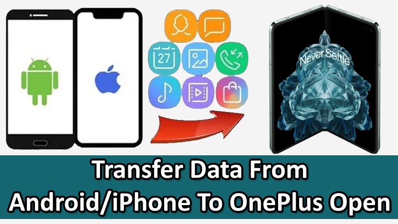 How To Copy Data From Android or iPhone To OnePlus Open