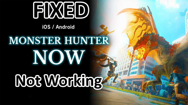 How To Fix Monster Hunter Now Not Working