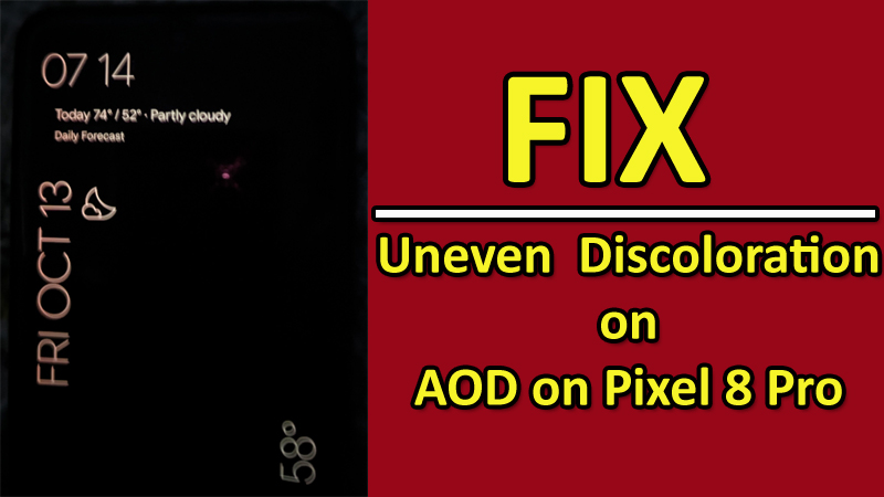 How To Fix Pixel 8 Pro Uneven Discoloration on Always On Display (AOD)