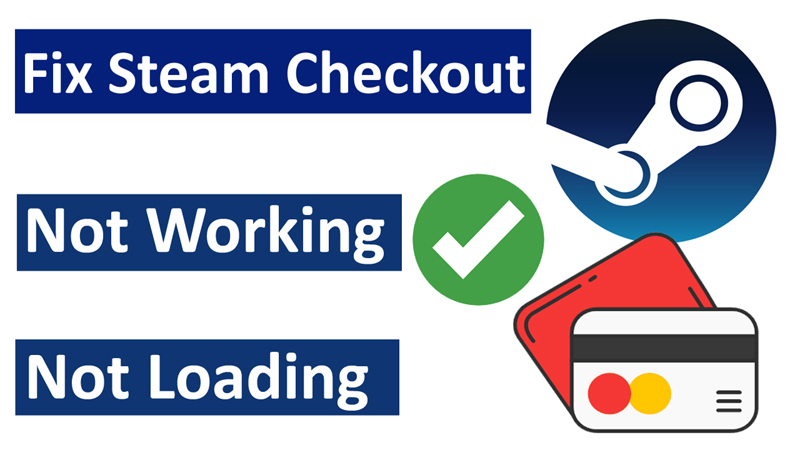Fix Steam Checkout Not Working or Not Loading
