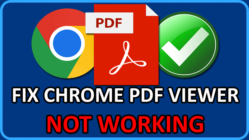 How To Fix PDF Viewer Not Working In Chrome