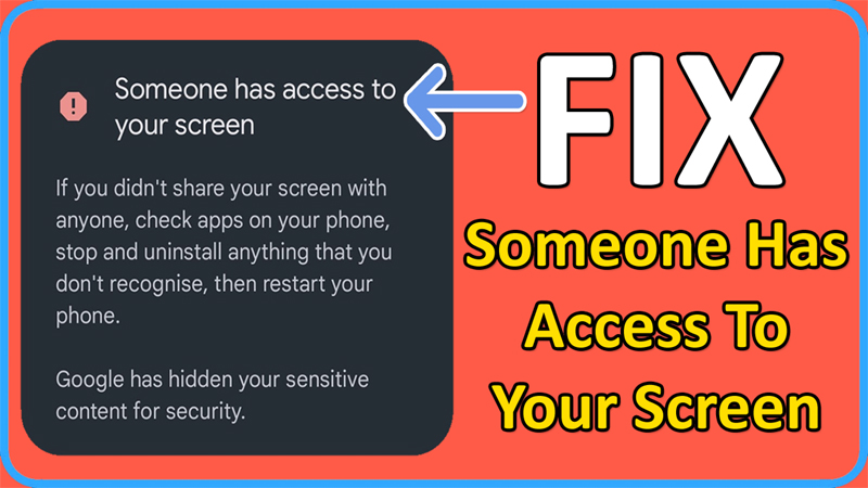 How To Fix Someone Has Access To Your Screen on Android