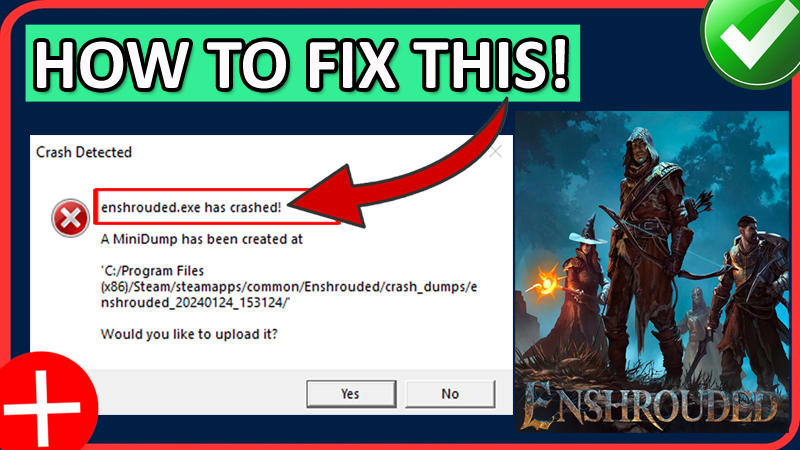 FIXED enshrouded error enshrouded.exe has crashed on Windows PC