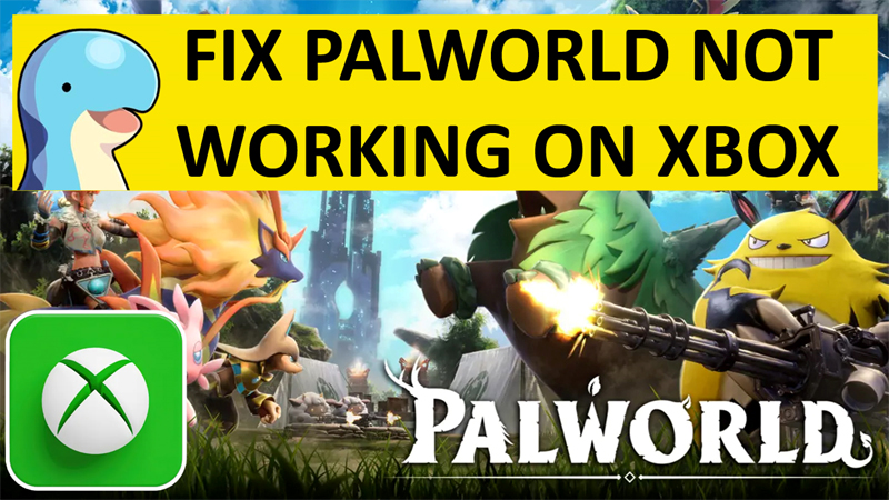 FIX PALWORLD PROBLEM ON XBOX