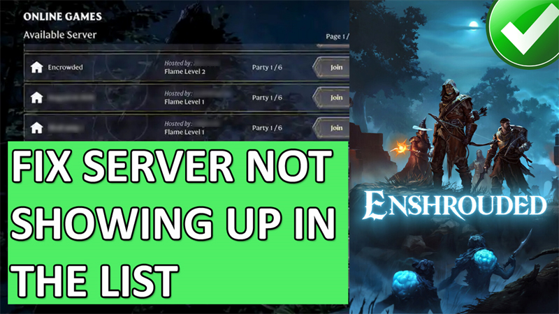 Fix Enshrouded Server Not Showing Up In The List