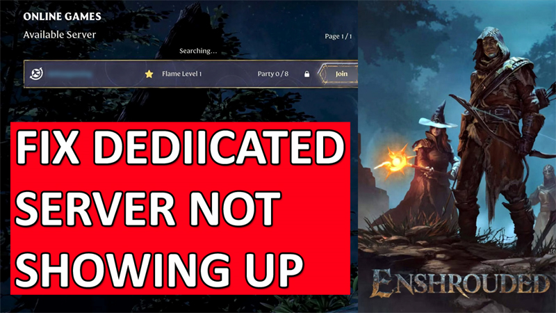 How To Fix Enshrouded Dedicated Server Not Showing Up