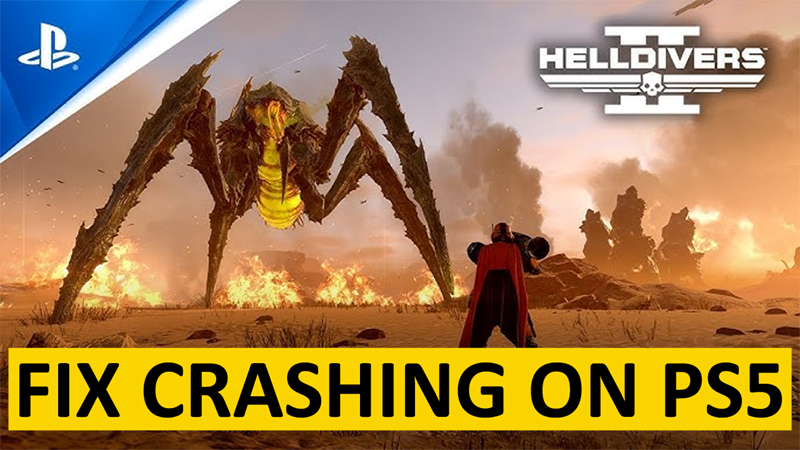 How To Fix Helldivers 2 Crashing on PS5