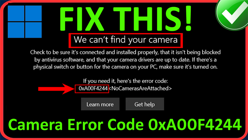 How To Fix We Can't Find Your Camera Error Code 0xa00f4244 on Windows