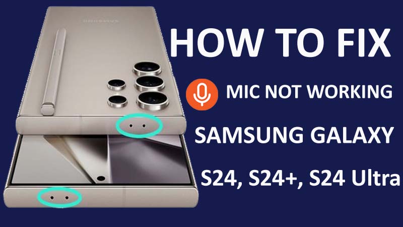 Fix Microphone Not Working Issue On Samsung S24, S24 Plus, Or S24 Ultra