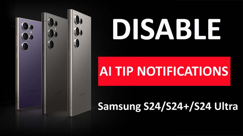 Turn Off AI Tip Notifications On Samsung Galaxy S24, S24 Plus, or S24 Ultra