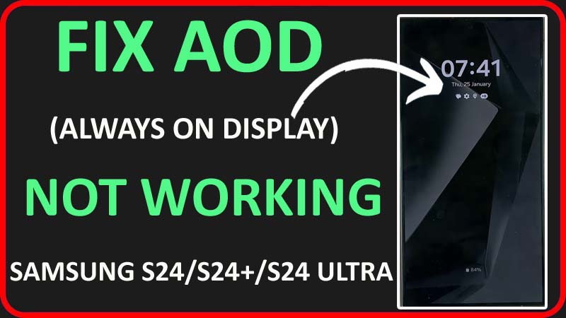 Fix Always on Display Not Working On Galaxy S24, S24 Plus, or S24 Ultra