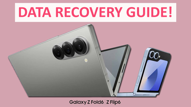 How To Recover Deleted Data From Samsung Z Fold6, Z Flip6