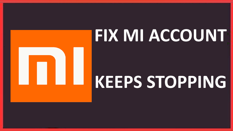 Fix MI Account Keeps Stopping Or Crashing Issue