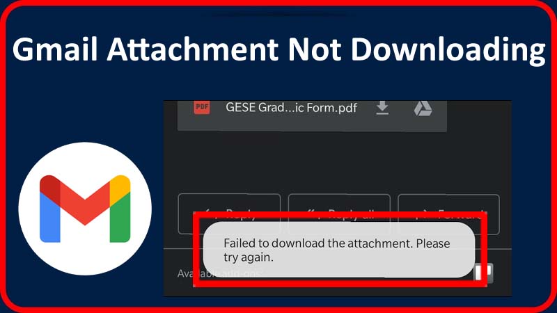 How To Fix Gmail App Not Downloading Attachments