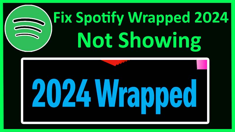 How To Fix Spotify Wrapped 2024 Not Showing