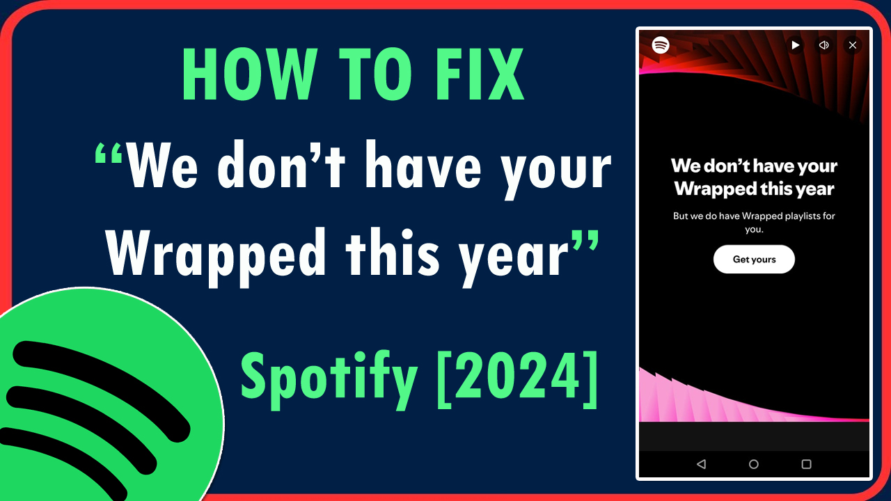 ix We don’t have your Wrapped this year On Spotify 2024